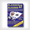 Blackjack Bluebook II - the simplest winning strategies ever published (2006 edition)