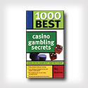 1000 Best Casino Gambling Secrets