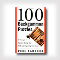 100 Backgammon Puzzles: A Champion's Guide to Testing Your Skills and Improving Your Game