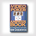 The Video Poker Answer Book